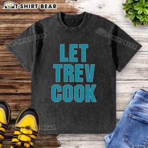 Alt Text: Good Trevor Lawrence Let Trev Cook Jacksonville Jaguars washed t-shirt featuring vibrant graphics and comfortable fit.