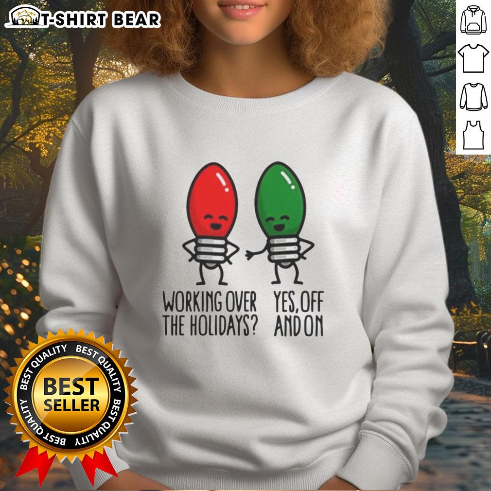 Happy Christmas Lights Pun sweatshirt for 2025, perfect for working over the holidays with a fun festive design.