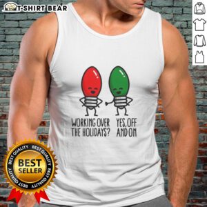 Funny tank top with Christmas lights pun for working over the holidays, perfect for festive spirit in 2025.