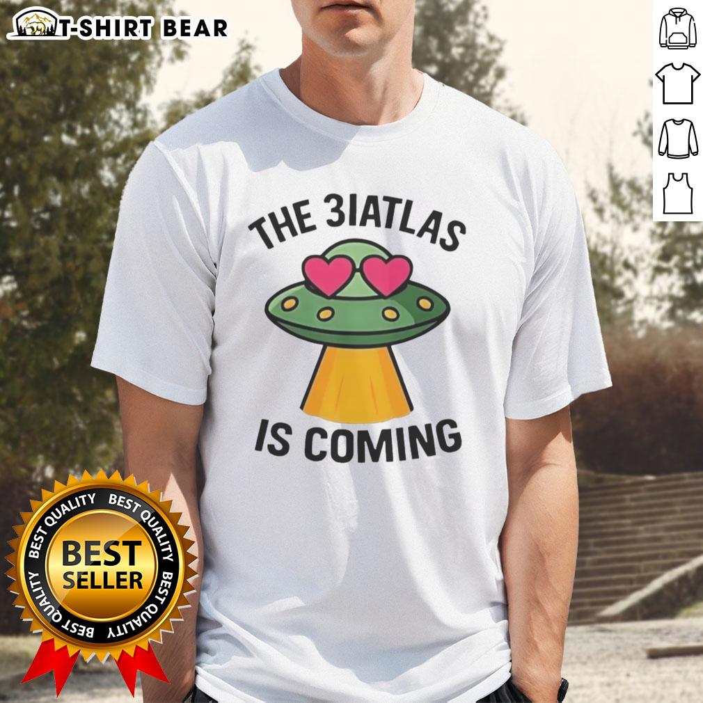 Nice UFO The Biatlas Is Coming T-Shirt featuring a stylish UFO graphic for fans of sci-fi and unique apparel.