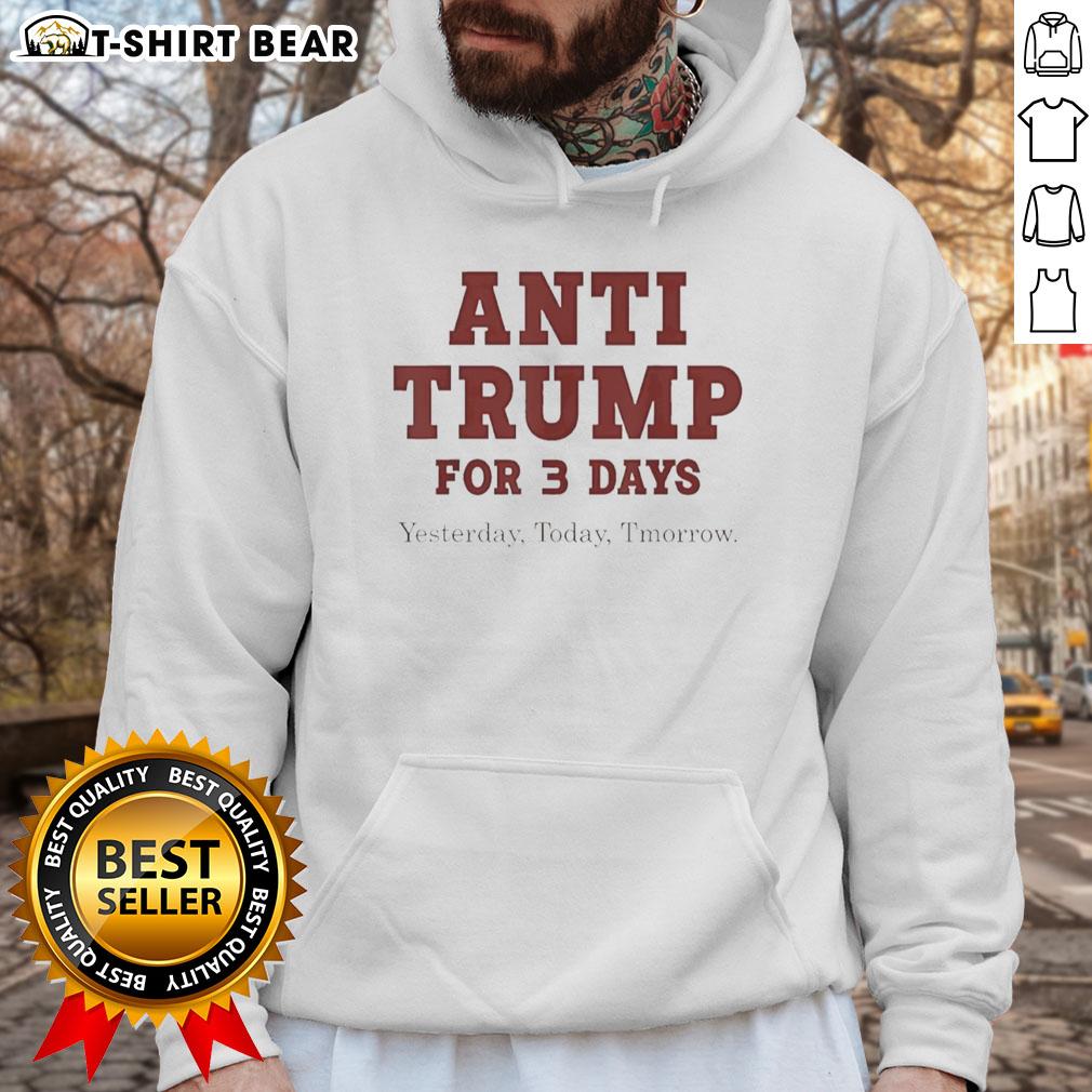 Official Anti-Trump hoodie featuring bold design, perfect for expressing your political stance yesterday, today, and tomorrow.
