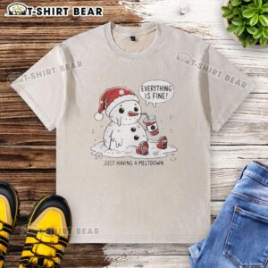 Official Everything Is Fine Meltdown Christmas Washed T-Shirt featuring a playful design for holiday cheer and comfort.