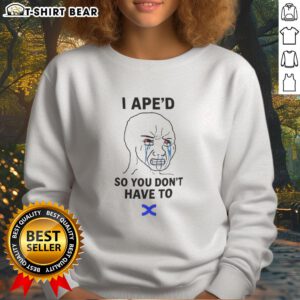 Official I APED So You Dont Have To sweatshirt in stylish design, perfect for casual wear and comfort.