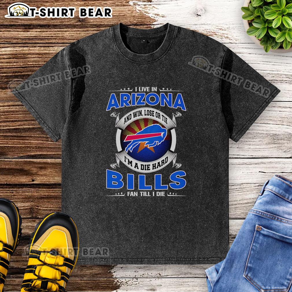 Official I Live In Arizona Buffalo Bills fan T-shirt, showcasing team pride with a bold design for win or lose.