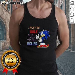 Cartoon hedgehog tank top with the phrase 'I May Be Ugly, But I Used To Be Uglier' for quirky fashion lovers.
