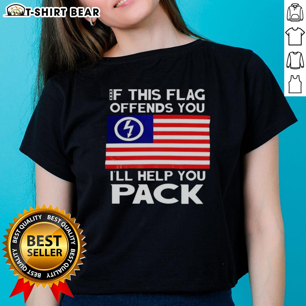 Alt Text: Official 'If This Flag Offends You I'll Help You Pack' music lover ladies tee, featuring bold text and a stylish design.