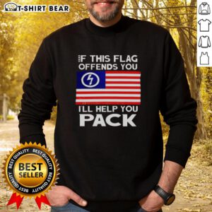 Alt Text: Official 'If This Flag Offends You, I'll Help You Pack' sweatshirt for music lovers, featuring bold graphic design.
