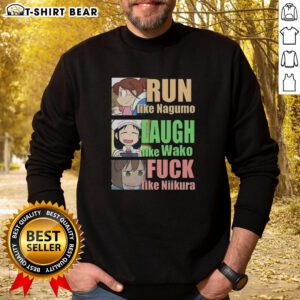 Official Run Like Nagumo, Laugh Like Wako, and Love Like Niikura sweatshirt featuring vibrant, stylish design.