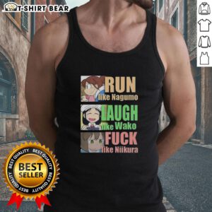 Official Run Like Nagumo Laugh Like Wako And Fuck Like Niikura tank top design featuring vibrant graphics and bold text.