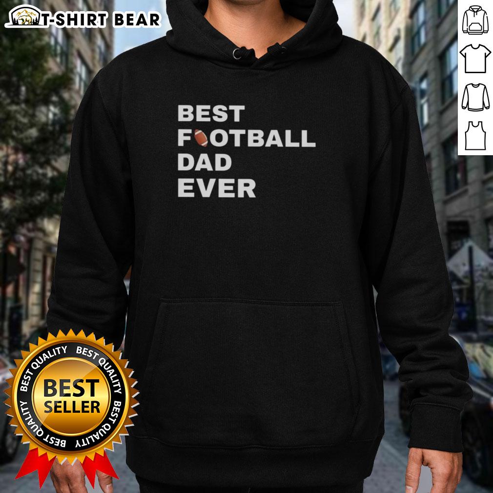 Original Best Football Dad Ever Hoodie in navy blue, perfect gift for passionate football dads on game day.