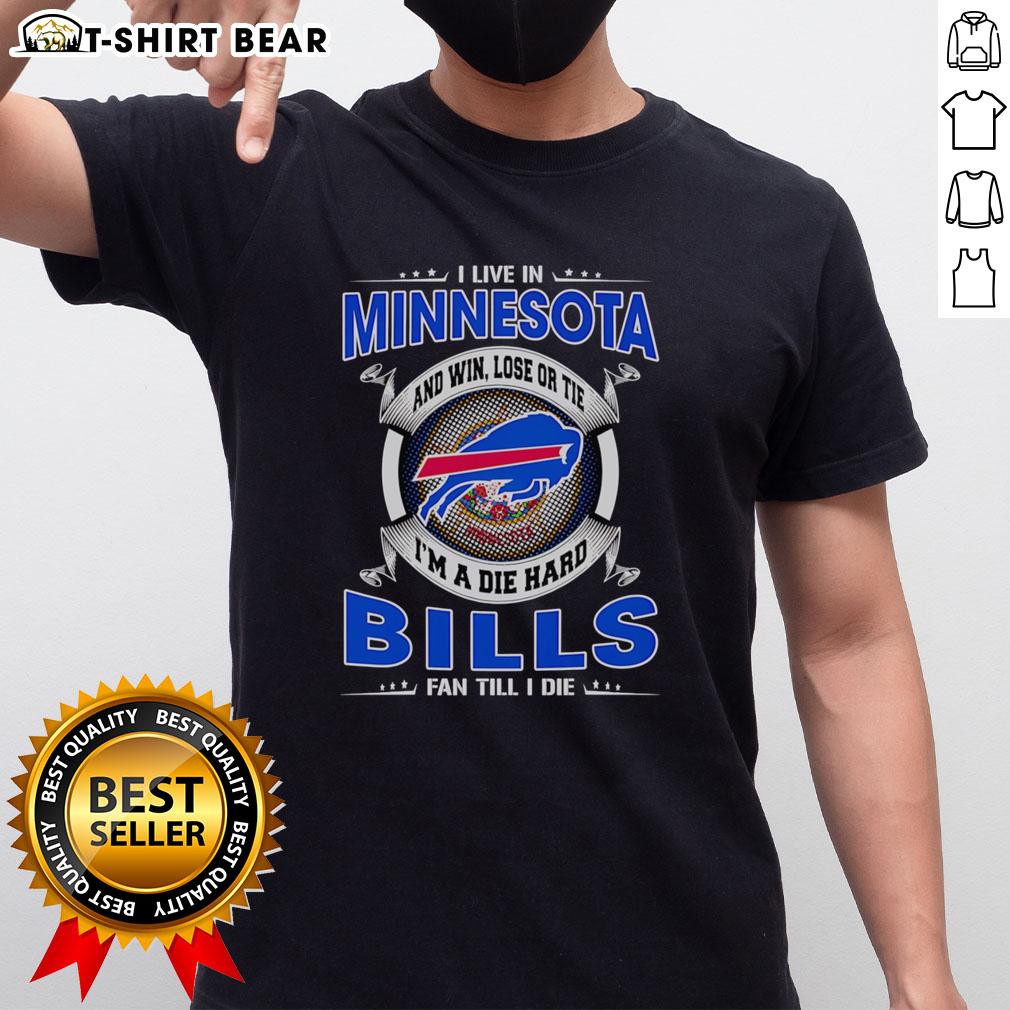 Alt Text: Original I Live In Minnesota Buffalo Bills fan T-shirt showcasing team pride with 'Win, Lose, or Tie' slogan.