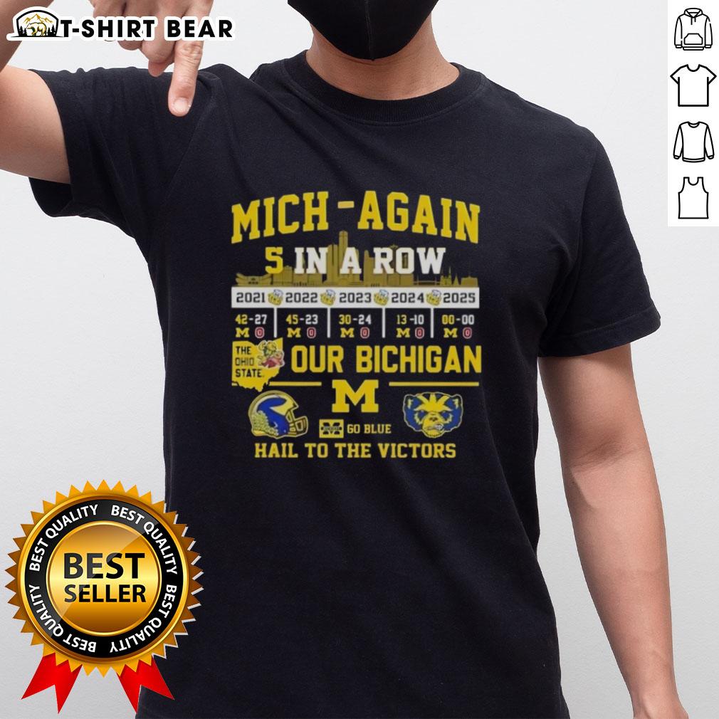 Original Michigan 5 In A Row T-Shirt featuring 'Go Blue' and 'Hail To The Victors' designs for Ohio State fans.