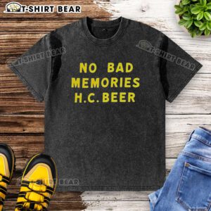Original No Bad Memories HC Beer Letter Washed T-Shirt in casual style, perfect for relaxed outings and beer lovers.