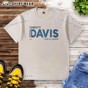 Alt Text: Premium Christy Davis For Us Senate logo on a stylish washed t-shirt, perfect for supporters and casual wear.