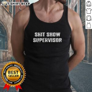 Funny Pretty Shit Show Supervisor Letter Meme Tank Top design featuring humorous text and graphics for casual wear.