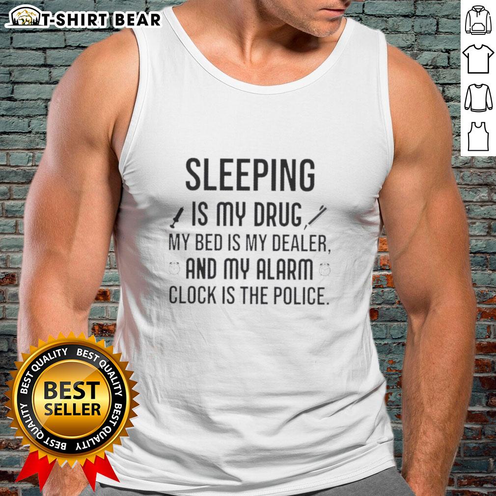 Pretty Sleeping Is My Drug tank top featuring a playful design with bed and alarm clock graphics, perfect for sleep lovers.