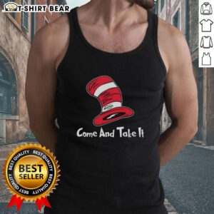 Top Dr. Seuss Hat Come and Take It tank top featuring colorful design and playful typography for fans of Dr. Seuss.