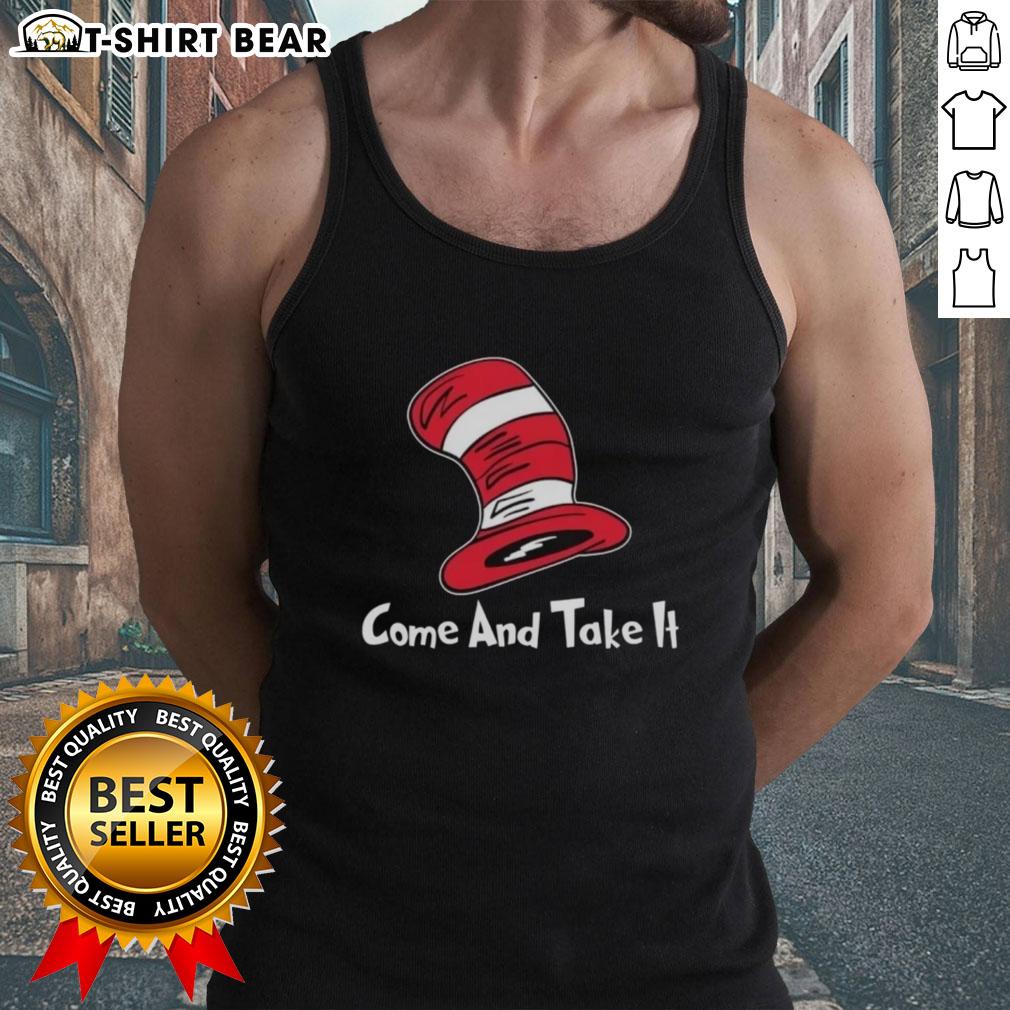 Top Dr. Seuss Hat Come and Take It tank top featuring colorful design and playful typography for fans of Dr. Seuss.