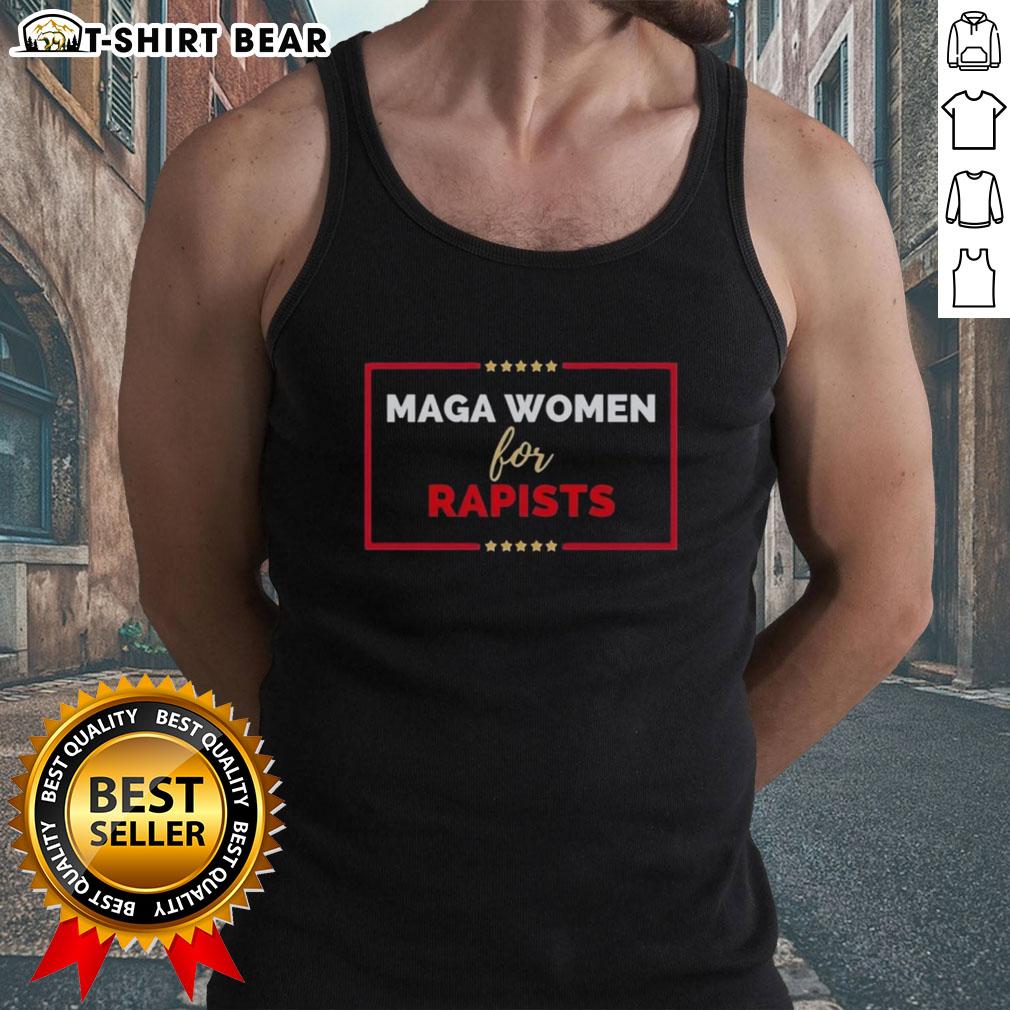 Top Maga Women for Rapists Tank Top featuring bold text design, promoting controversial political statement.