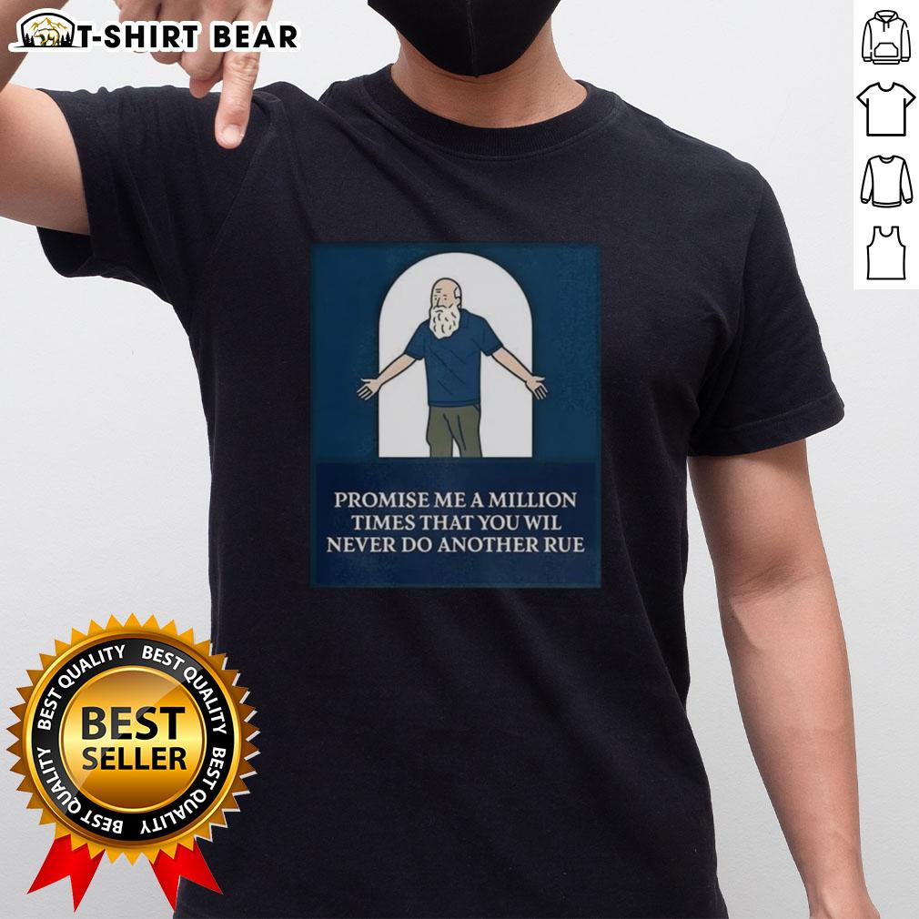 Top Promise Me A Million Times T-Shirt featuring a fun cartoon design, perfect for casual wear and fans of unique apparel.