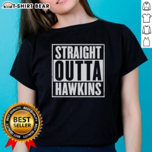 Top Straight Outta Hawkins Stranger Things Ladies Tee featuring a stylish design for fans of the hit series.