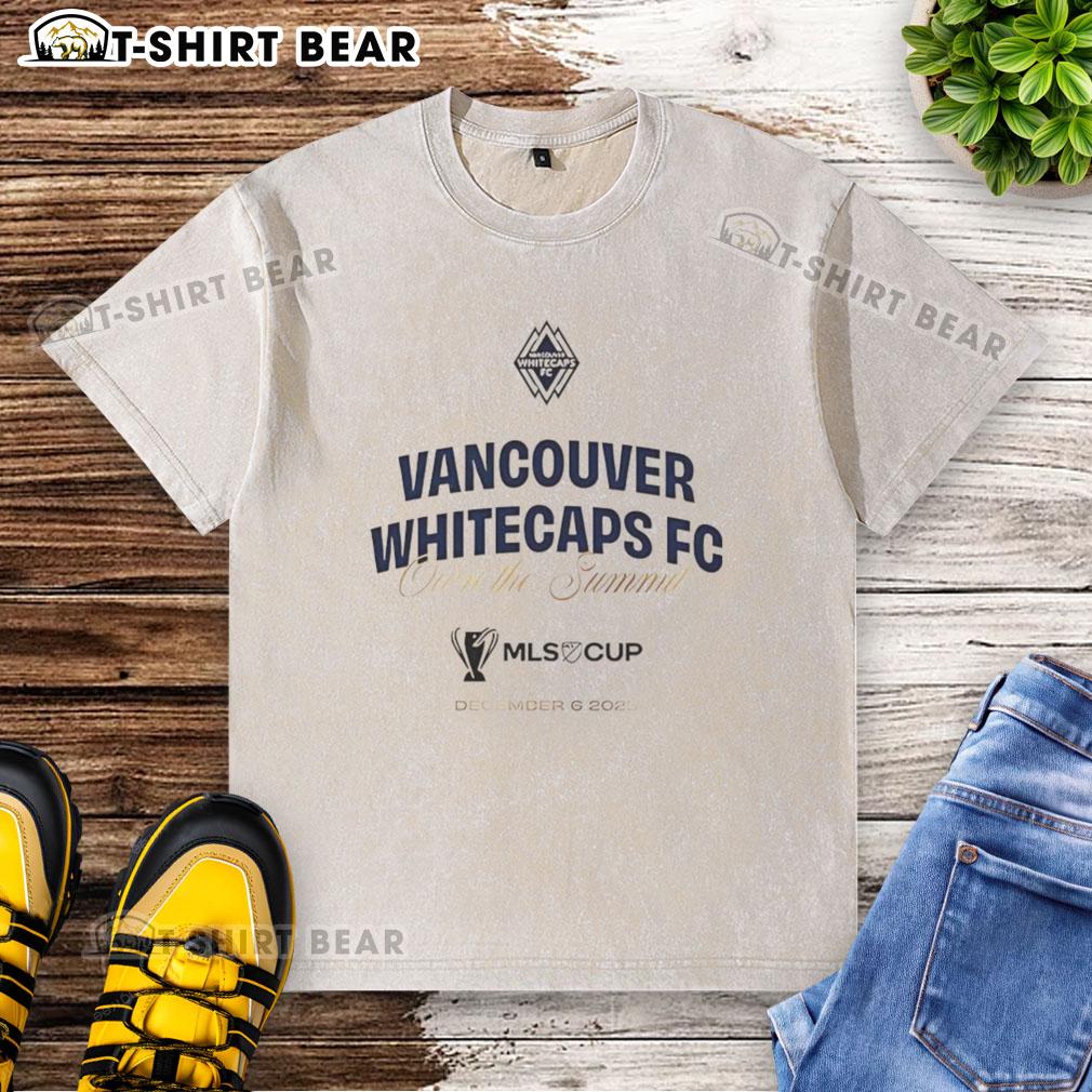 Top Vancouver Whitecaps FC Own the Summit 2025 washed t-shirt featuring team logo and stylish design for fans.