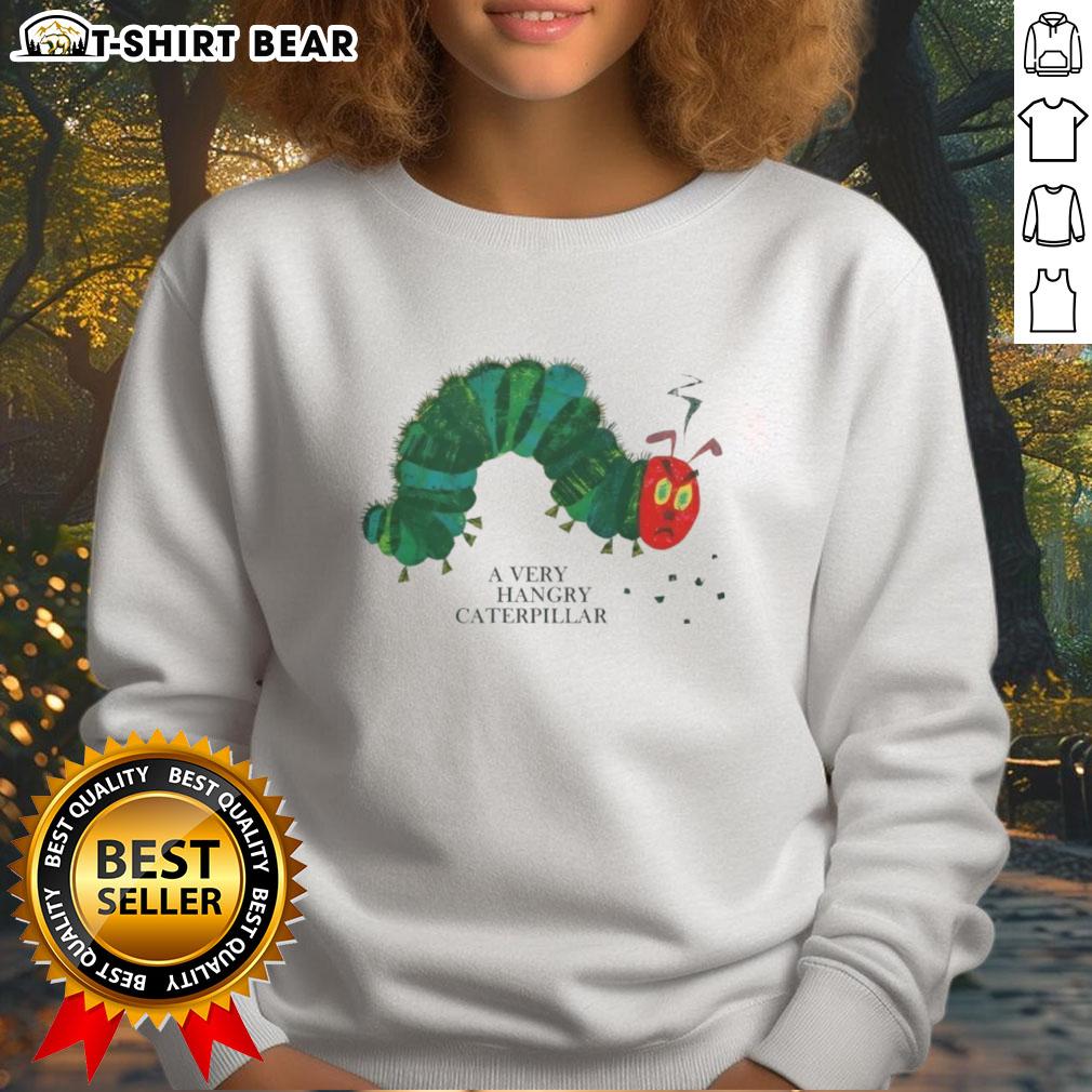 Alt Text: Awesome A Very Hangry Caterpillar Sweatshirt featuring a colorful caterpillar graphic, perfect for kids and nature lovers.
