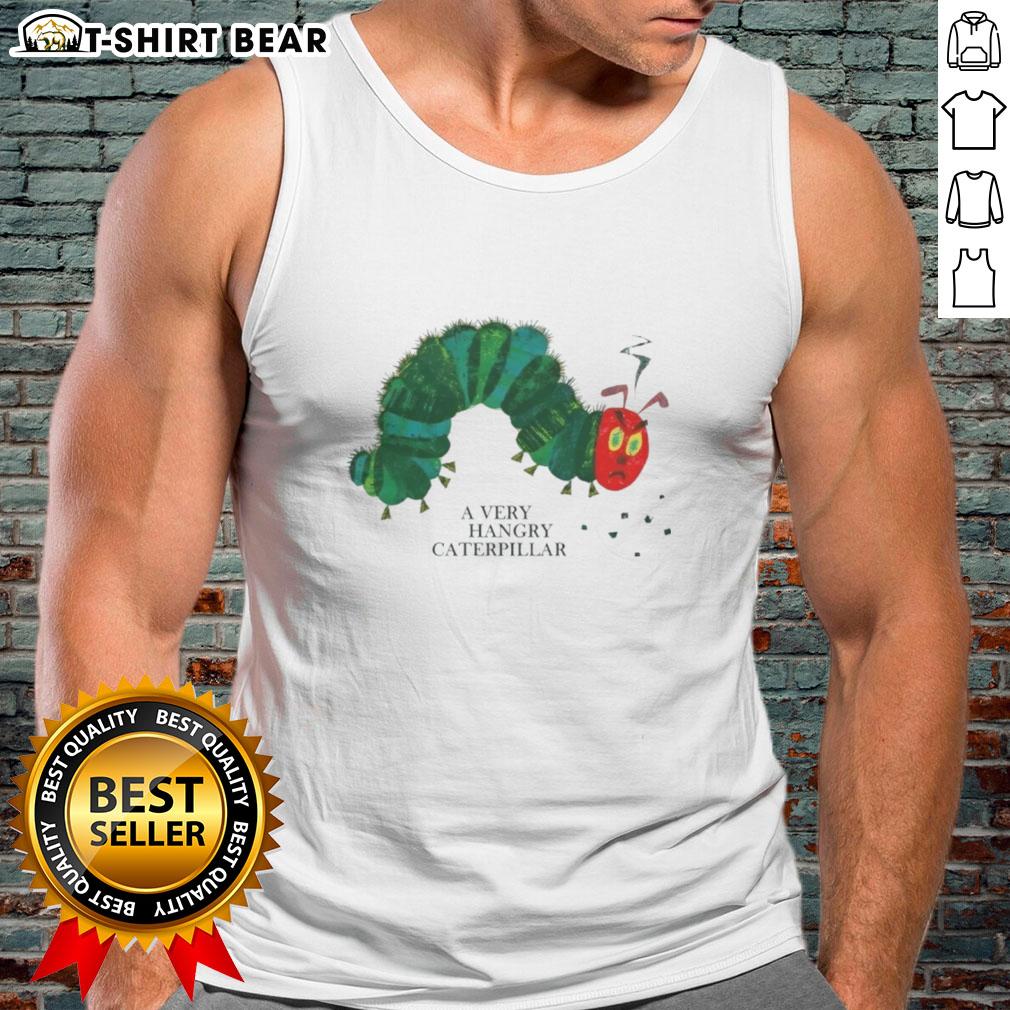 Awesome A Very Hangry Caterpillar tank top featuring a colorful caterpillar graphic on a stylish design.