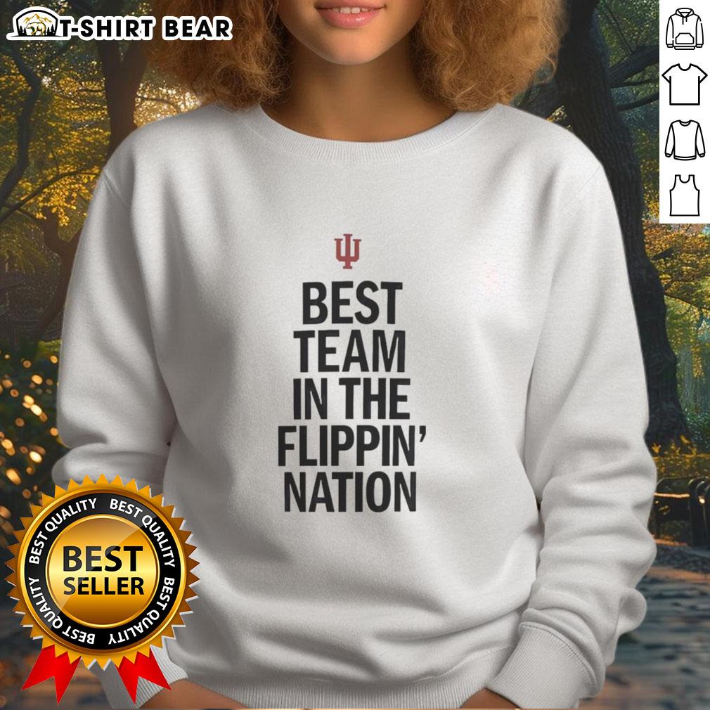 Awesome Indiana Hoosiers sweatshirt showcasing the team's pride as the best in the nation, perfect for fans.