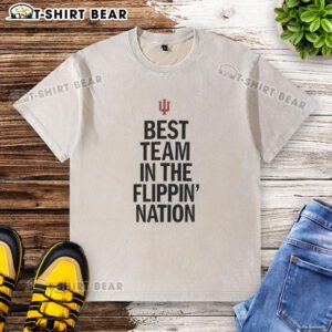 Alt Text: Awesome Indiana Hoosiers washed t-shirt featuring 'Best Team in the Flippin Nation' design for fans.