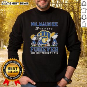 Cute Snoopy and Charlie Brown on Milwaukee Brewers baseball sweatshirt: 'Forever, Not Just When We Win' design.