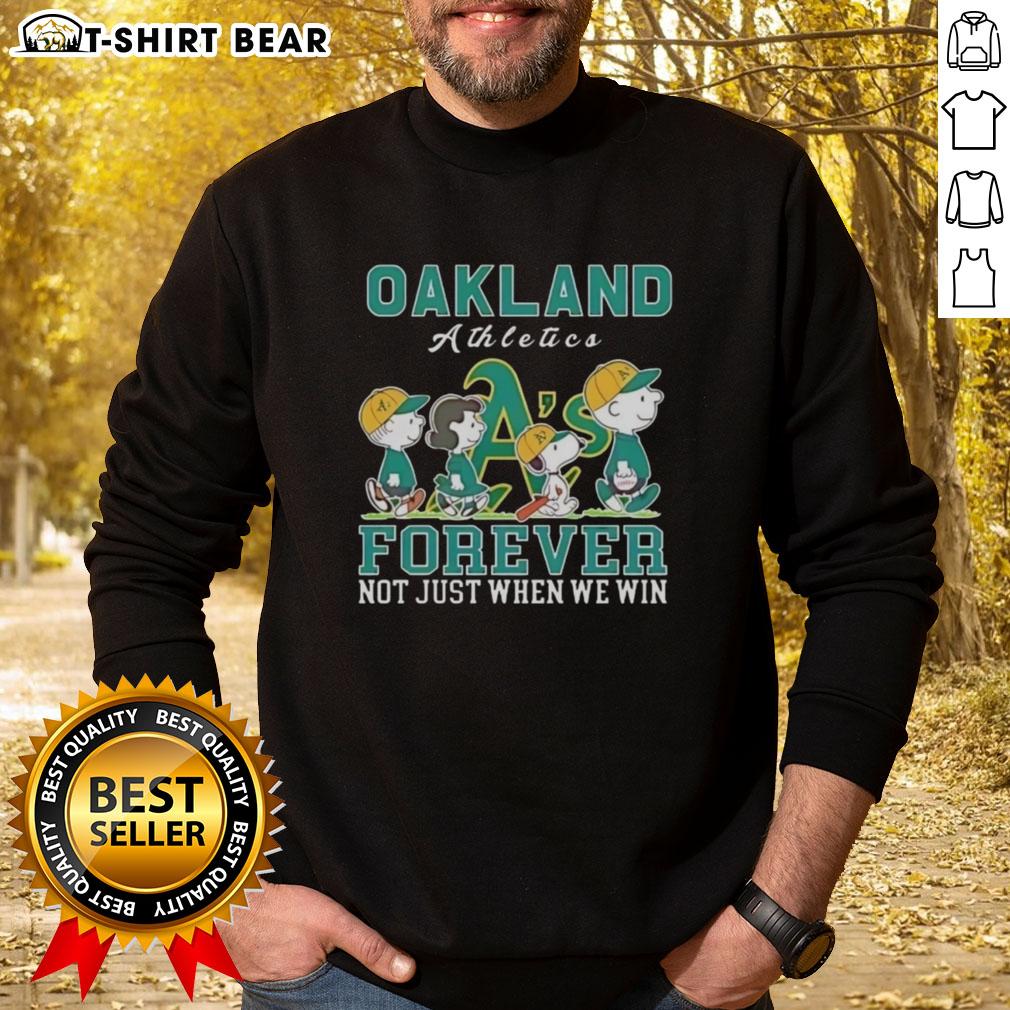 Alt Text: Cute Snoopy and Charlie Brown on an Oakland Athletics baseball sweatshirt saying Forever, Not Just When We Win.