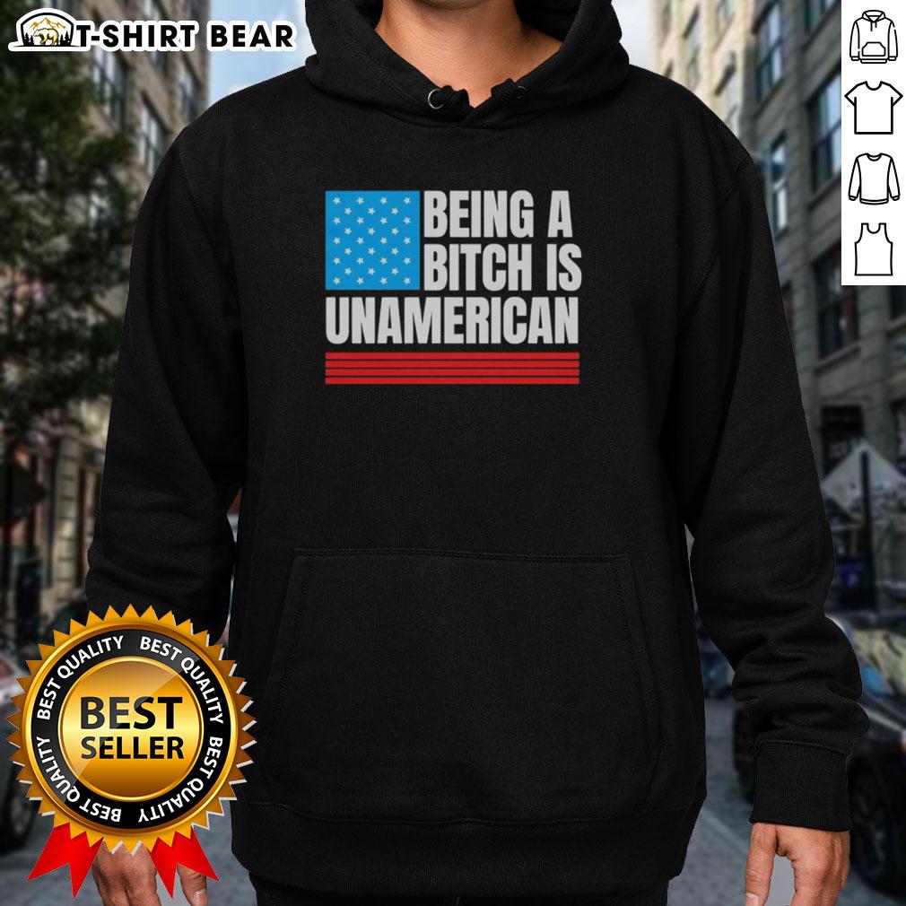 Alt Text: Good Being A Bitch Is Unamerican hoodie with USA flag design, showcasing bold statement in trendy apparel.