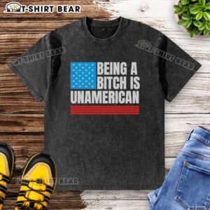Alt Text: Good Being a Bitch Is Unamerican T-shirt featuring USA flag design, perfect for bold patriotic statements.