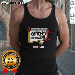 Model wearing a Good-Getcho-Goofass-On-Chicago-Over-Everything tank top, showcasing vibrant design and urban style.