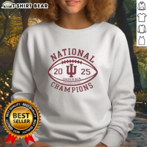 Alt Text: 2025 Indiana Hoosiers Undefeated College Football Playoff sweatshirt celebrating Good National Champions.