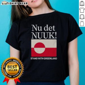 Good Nu Det Nuuk Stand Tee for Ladies featuring the Greenland flag design, perfect for showcasing your love for Greenland.
