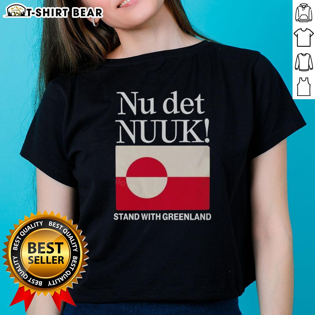 Good Nu Det Nuuk Stand Tee for Ladies featuring the Greenland flag design, perfect for showcasing your love for Greenland.
