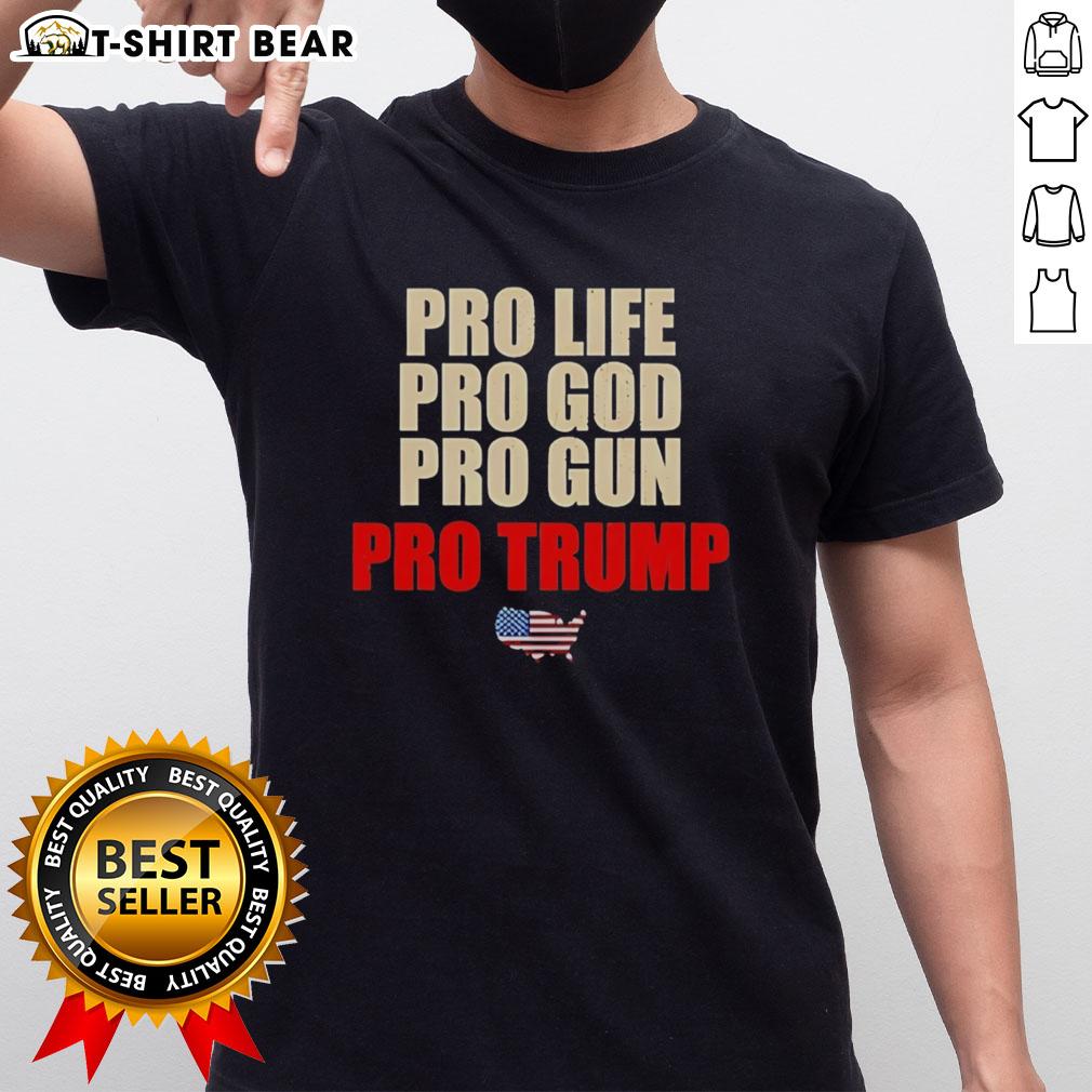 Alt Text: Good Pro Life Pro God Pro Grun Pro Trump T-Shirt design featuring bold text and patriotic colors on a casual tee.