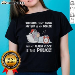 Good Sleeping Is My Drug Ladies Tee featuring a playful design about sleep and alarm clocks, perfect for cozy nights.
