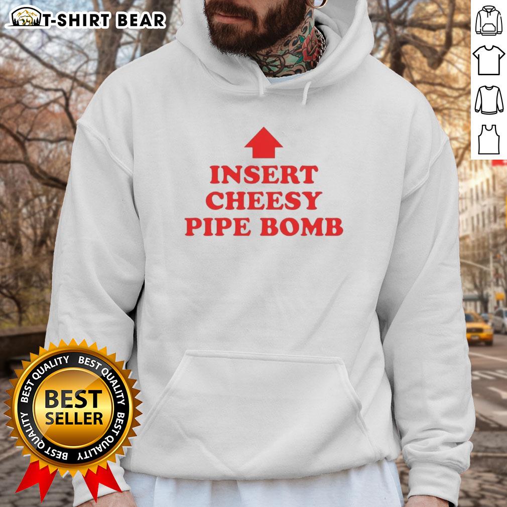 Stylish Nice Insert Cheesy Pipe Bomb Hoodie featuring a unique design, perfect for casual wear and street fashion.