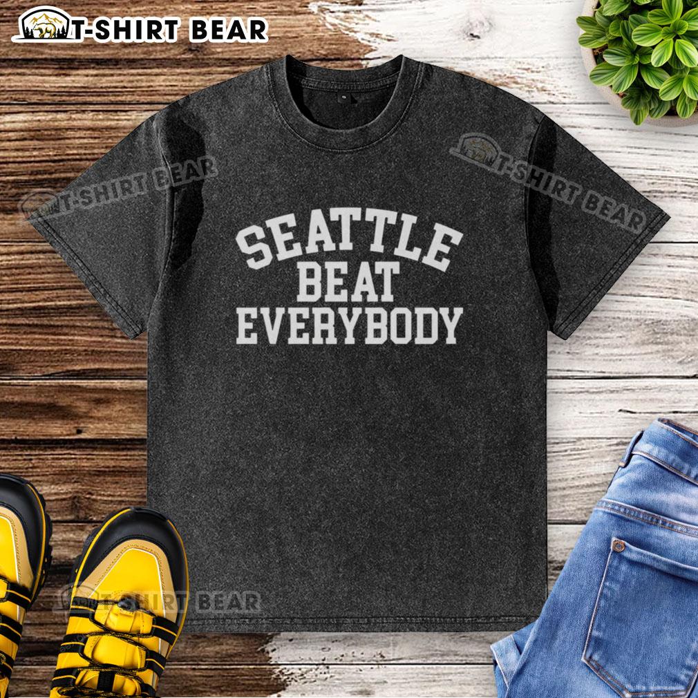 Nice Seattle Beat Everybody Washed T-Shirt featuring a stylish design perfect for casual wear and Seattle fans.