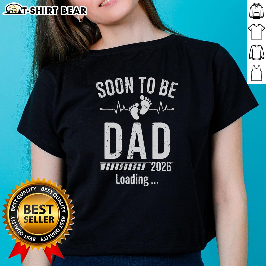 Nice Soon To Be Dad Est 2026 Loading Ladies Tee - Fun maternity shirt for expectant mothers celebrating their journey.