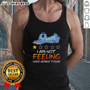 Alt Text: Nice Stitch I Am Not Feeling Very Worky Today tank top design featuring playful typography on a casual wear piece.