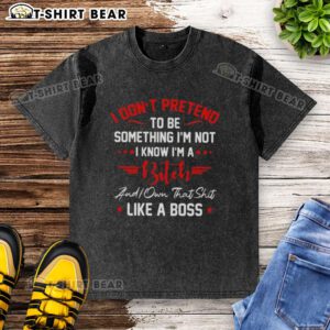 Alt Text: Official I Don't Pretend T-Shirt featuring bold text design, perfect for expressing confidence and attitude.
