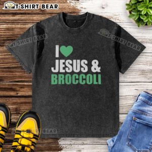 Alt Text: Official I Love Jesus and Broccoli washed t-shirt featuring vibrant graphics, perfect for casual wear and faith enthusiasts.