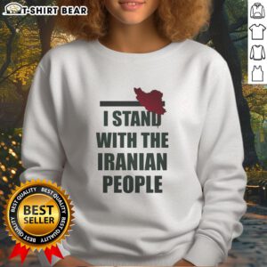 Official I Stand With The Iranian People sweatshirt featuring bold text design for activism and support.