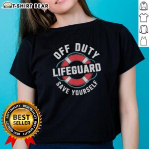 Official Lifeguards Off Duty Save Yourself Beaching Ladies Tee in vibrant colors, perfect for summer beach outings.