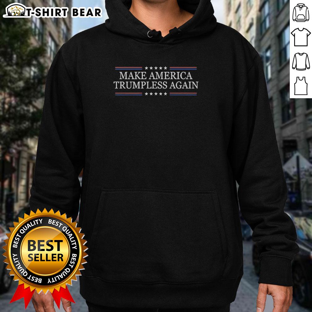 Official Make America Trumpless Again Hoodie in bold letters, featuring a stylish design and vibrant colors.