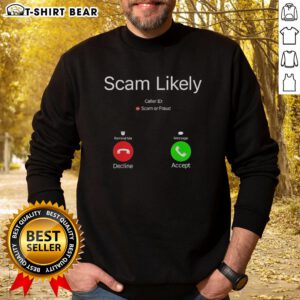 Cozy Official Scam Likely Caller ID sweatshirt in black, perfect for casual wear and showcasing your sense of humor.